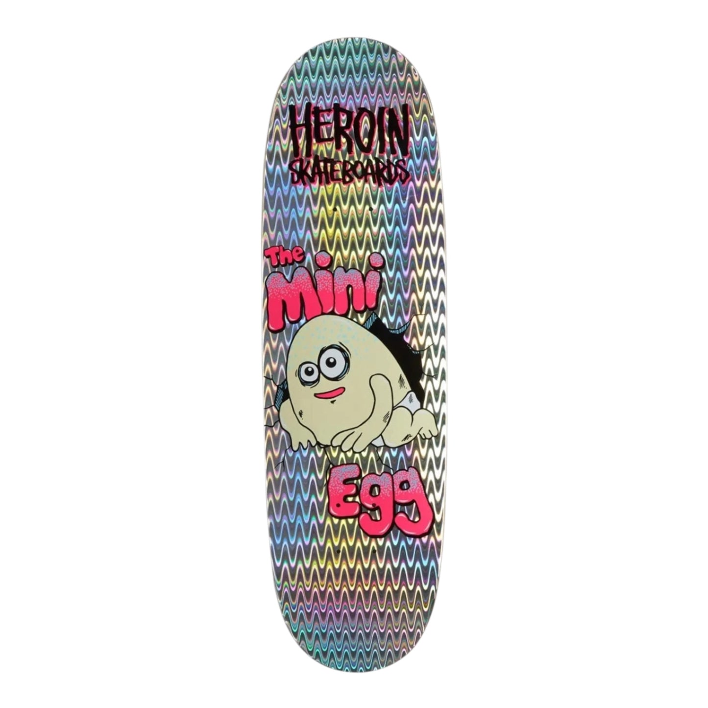 HEROIN TEAM MINI EGG HOLOGRAPHIC FOIL SHAPED DECK 8.38
