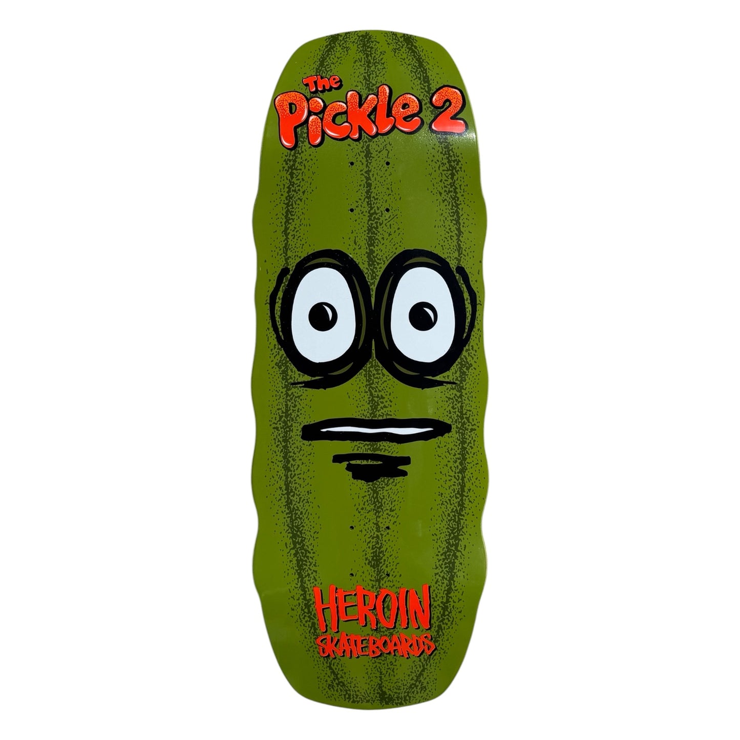 Heroin Skateboard Deck The Pickle 2