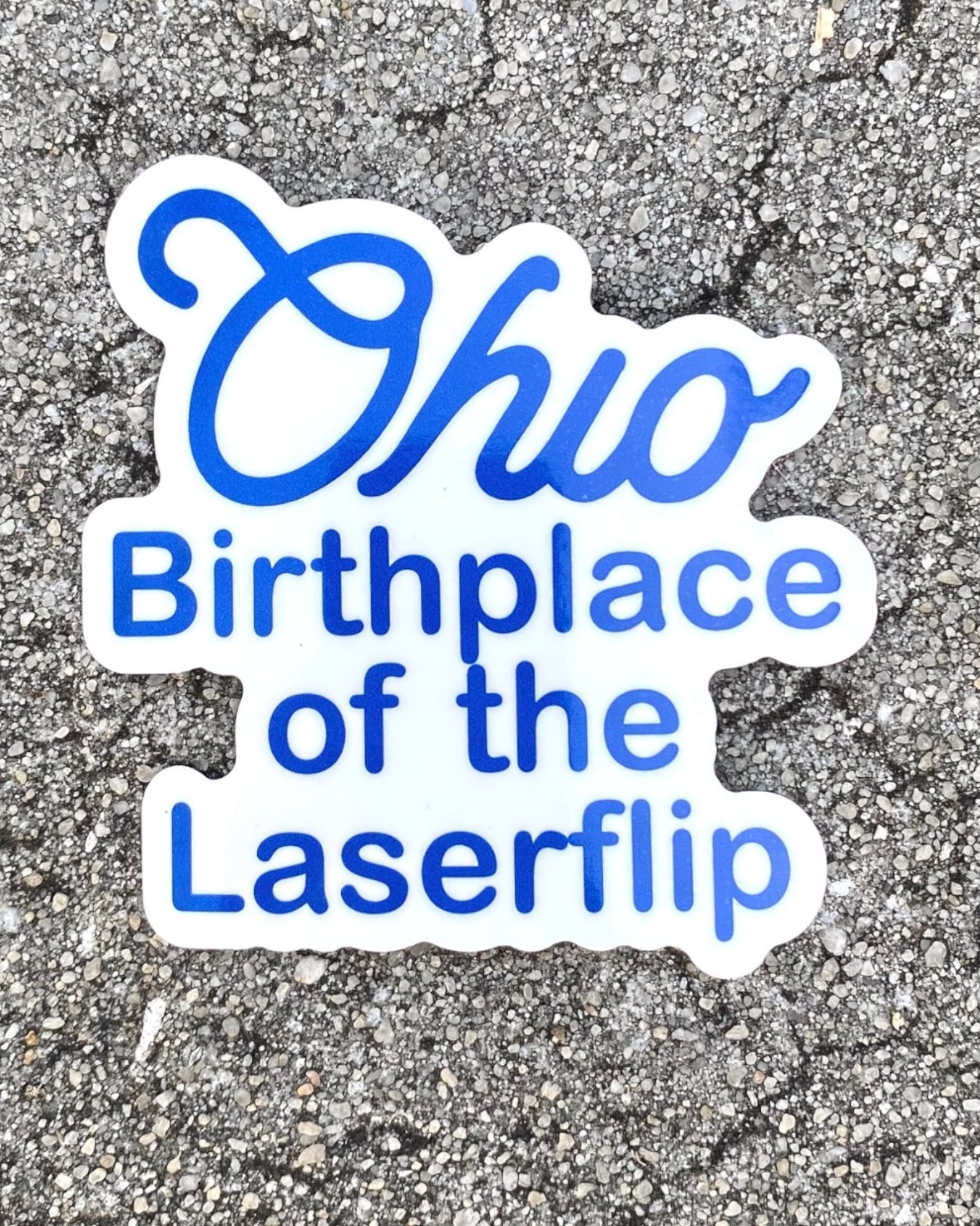 Ohio Birthplace of the Laserflip sticker – Shapes Direct